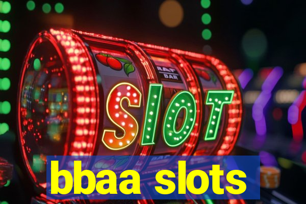 bbaa slots